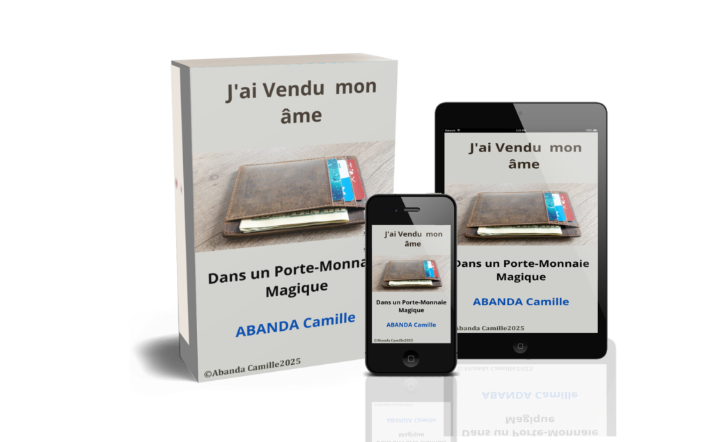 ABANDA Camille, livres, histoires, J'ai Vendu mon Âme dans un Porte-monnaie Magique